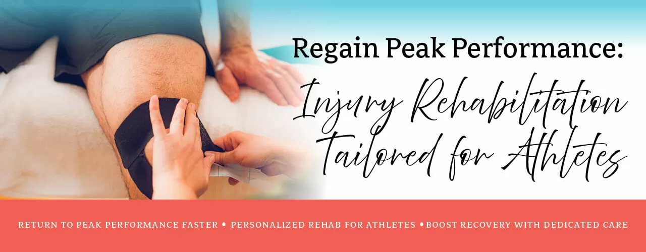 Regain Peak Performance: Injury Rehabilitation Tailored for Athletes
